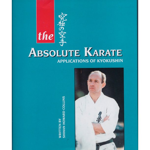 The Absolute Karate - Applications of kyokushin